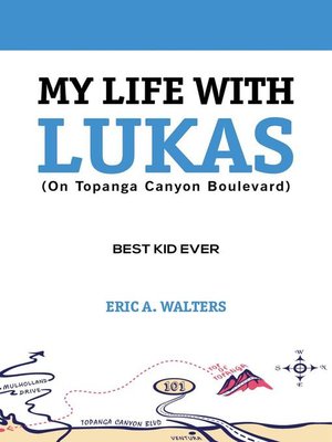 cover image of My Life with Lukas (On Topanga Canyon Boulevard)